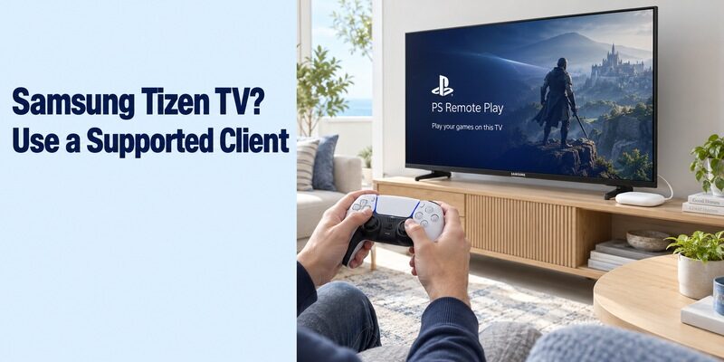 Can You Download PS Remote Play on Smart TV? Compatibility and Setup