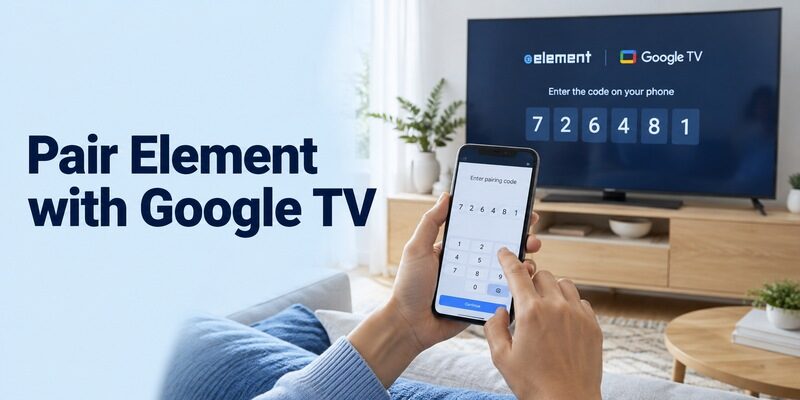 Element TV Remote App Free: Choose the Correct Xumo, Roku, or Google App